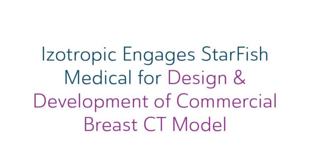 Izotropic engages StarFish Medical