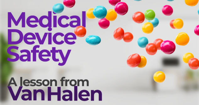 Colorful candy-coated chocolates float in the air against a blurred indoor background. Bold purple and black text on the left reads: "Medical Device Safety – A lesson from Van Halen."