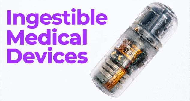 A transparent capsule-shaped ingestible medical device is shown on the right, revealing internal electronics, circuits, and components. On the left, bold purple text reads “Ingestible Medical Devices” against a clean white background.