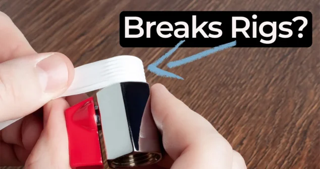 Hands wrapping Teflon tape onto a threaded fitting with overlay text asking if it breaks rigs.